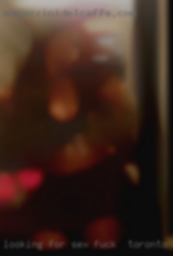 Looking for sex one to fuck in Toronto Canada  night stand or FWB.